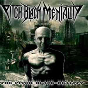Pitch Black Mentality - The Pitch Black Reality Album