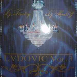 DJ Dmitriy, DJ Shpakoff - Lvdovic Vol.3 Album