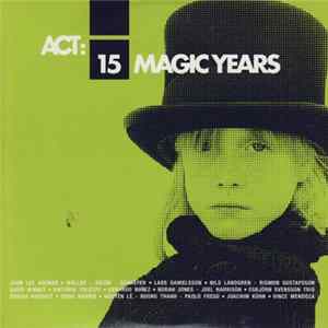 Various - ACT: 15 Magic Years 1992-2007 Album