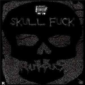 Rukus - Skull Fuck Album