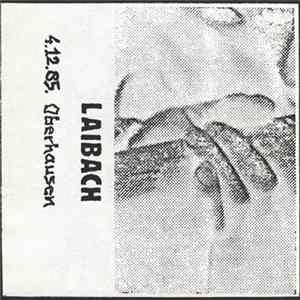 Laibach - 4.12.85. Oberhausen Album