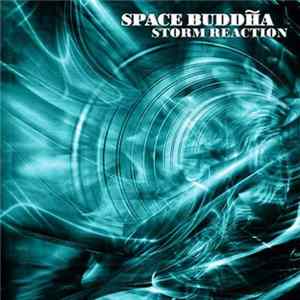 Space Buddha - Storm Reaction Album