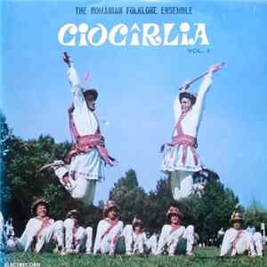 The Romanian Folklore Ensemble Ciocîrlia - The Romanian Folklore Ensemble “Ciocîrlia“ Vol. II Album