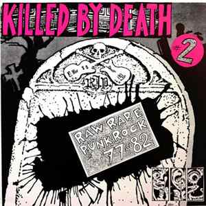 Various - Killed By Death #2 (Raw Rare Punk Rock 77-82) Album