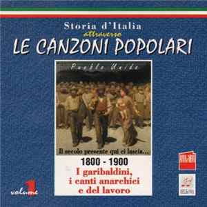 Pueblo Unido - 1800-1900 Volume 1 - I Garibaldini, I Canti Anarchici E Del Lavoro Album