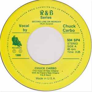 Chuck Carbo With Ed. Frank's New Orleans R&B Band - Second Line On Monday / Meet Me With Your Black Draws On Album
