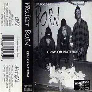 Project Born - Crap Or Natural Album