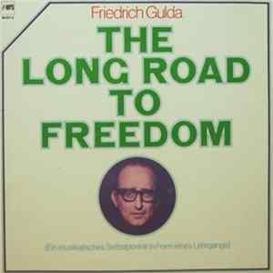 Friedrich Gulda - The Long Road To Freedom Album