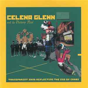 Celena Glenn And The Victory Riot - Transparent Sand Reflecting The Edge Of Crabs Album