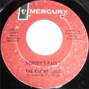 The Knight Bros. - Nobody's Fault / You're My Love Album