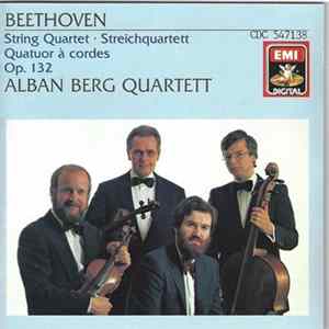 Beethoven ‒ Alban Berg Quartett - String Quartet • Streichquartett • Quatuor À Cordes Op. 132 Album