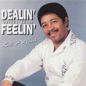 Little Alfred - Dealin' With The Feelin' Album
