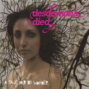 Wonder - Desdemona Died - A Tale Told By Wonder Album