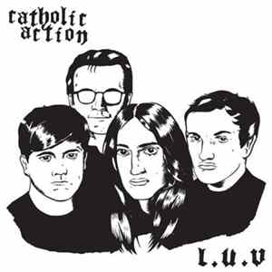 Catholic Action - L.U.V Album