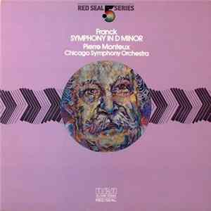 César Franck - Pierre Monteux, Chicago Symphony Orchestra - Symphony In D Minor Album