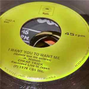 Cheap Trick - I Want You To Want Me (Quiero Que Me Quieras) Album