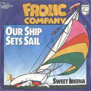 Frolic Company - Our Ship Sets Sail Album