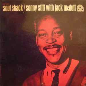 Sonny Stitt With Brother Jack McDuff - Soul Shack Album