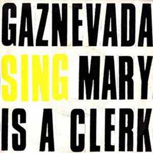 Gaznevada - Mary Is A Clerk Album