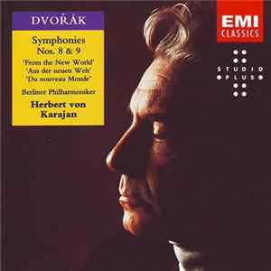 Dvořák / Berliner Philharmoniker, Herbert Von Karajan - Symphonies Nos. 8 & 9 'From The New World' Album
