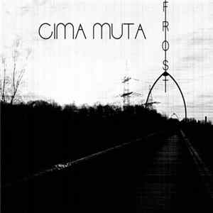 Cima Muta - Frost Album