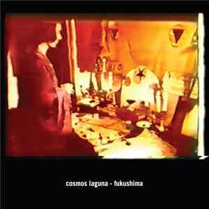 Cosmos Laguna - Fukushima Album