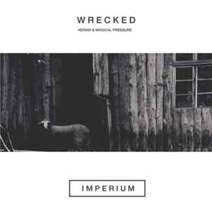 Heraw & Magical Pressure - Wrecked Album