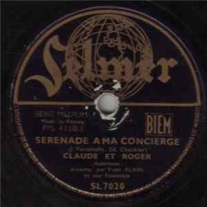 Claude Et Roger - Serenade A Ma Concierge / Bal En Plein Vent Album