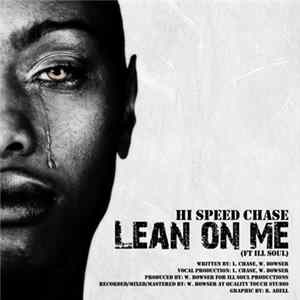 High Speed Chase, Ill Soul - Lean On Me feat. Ill Soul Album