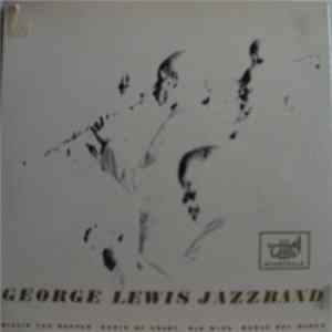 George Lewis Jazzband - Willie The Weeper Album