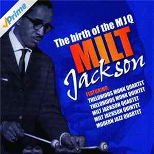 Milt Jackson - The Birth Of The MJQ Album