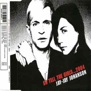 Jay-Jay Johanson - So Tell The Girls...2004 Album