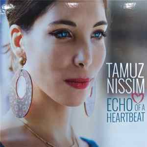 Tamuz Nissim - Echo Of A Heartbeat Album
