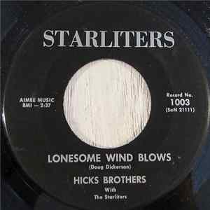 Hicks Brothers With The Starliters - Lonesome Wind Blows Album