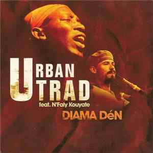 Urban Trad Featuring N'Faly Kouyate - Diama Dén Album