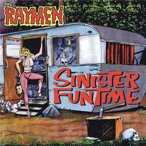 The Raymen - Sinister Funtime Album