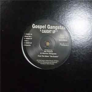 Gospel Gangstaz - Gangstaz Don't Dance / Caught Up Album