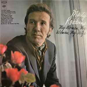 Marty Robbins - My Woman, My Woman, My Wife Album