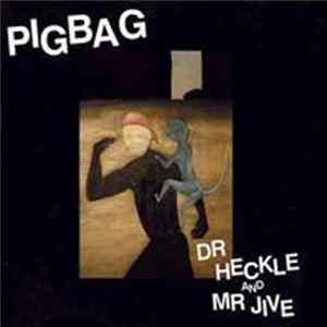 Pigbag - Dr Heckle And Mr Jive Album