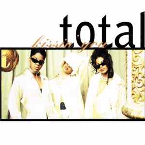 Total - Kissin' You Album