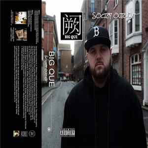 Big Que - Society Outcast Album