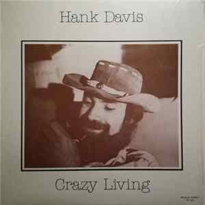 Hank Davis - Crazy Living Album