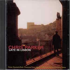 Chris Parker - Late In Lisbon Album